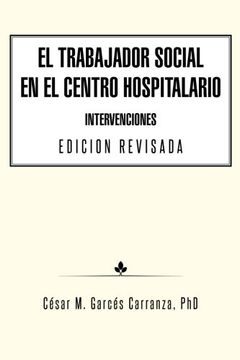 portada El Trabajador Social en el Centro Hospitalario Intervenciones Edicion Revisada (in Spanish)