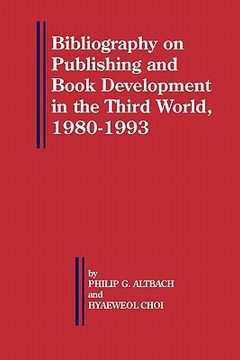 portada bibliography on publishing and book development in the third world, 1980-1993 (en Inglés)
