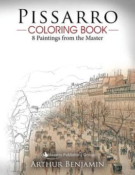 portada Pissarro Coloring Book: 8 Paintings from the Master (en Inglés)