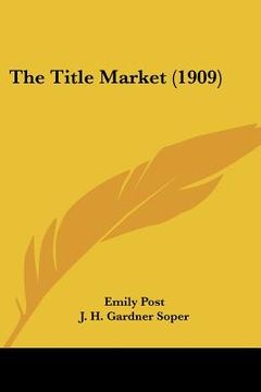 portada the title market (1909) (en Inglés)