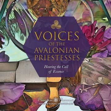 portada Voices of the Avalonian Priestesses: Hearing the Call of Essence (en Inglés)