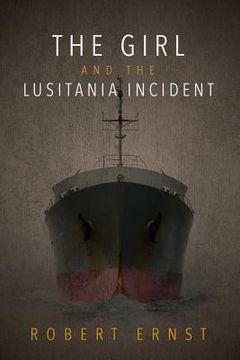 portada The Girl and the Lusitania Incident (en Inglés)