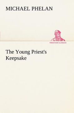 portada the young priest's keepsake (en Inglés)