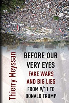 portada Before our Very Eyes, Fake Wars and big Lies: From 9 (en Inglés)