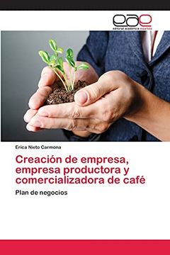 portada Creación de Empresa, Empresa Productora y Comercializadora de Café