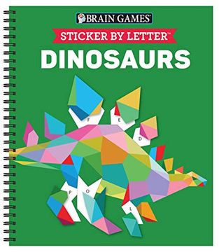 portada Brain Games Sticker by Letter Dinosaurs [With Sticker(S)] [With Sticker(S)] (in English)