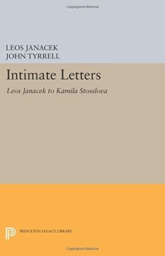 portada Intimate Letters: Leos Janacek to Kamila Stosslova (Princeton Legacy Library) (en Inglés)