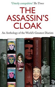 portada The Assassin's Cloak: An Anthology of the World's Greatest Diarists (en Inglés)