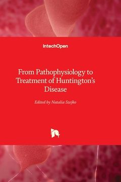 portada From Pathophysiology to Treatment of Huntington's Disease (in English)