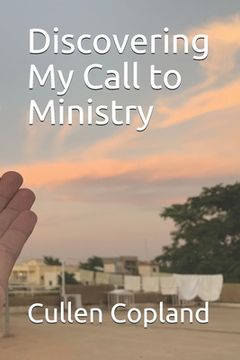 portada Discovering My Call to Ministry (en Inglés)