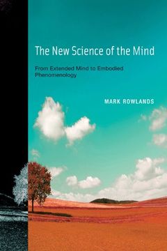 portada the new science of the mind: from extended mind to embodied phenomenology (in English)