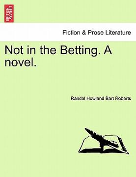portada not in the betting. a novel. (en Inglés)