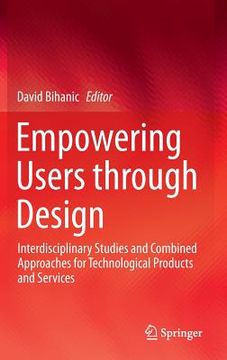 portada Empowering Users Through Design: Interdisciplinary Studies and Combined Approaches for Technological Products and Services (in English)