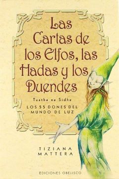 portada Las Cartas de los Elfos, las Hadas y los Duendes: Los 55 Dones de l Mundo de luz (Incluye Juego de Cartas)