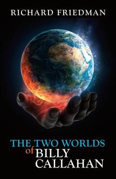 portada The Two Worlds of Billy Callahan (en Inglés)