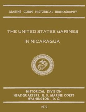 portada The United States Marines in Nicaragua (en Inglés)