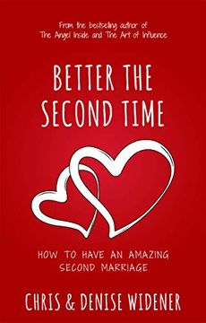 portada Better the Second Time: How to Have an Amazing Second Marriage (en Inglés)