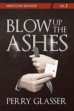 portada Blow Up the Ashes: American Mayhem Vol. 2 Volume 73 (en Inglés)