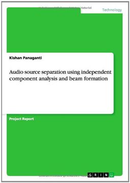 portada Audio source separation using independent component analysis and beam formation