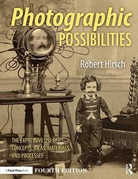 portada Photographic Possibilities: The Expressive Use of Concepts, Ideas, Materials, and Processes
