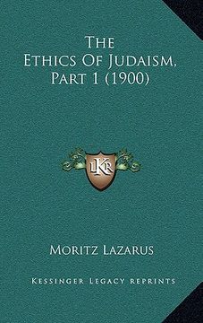 portada the ethics of judaism, part 1 (1900) (en Inglés)