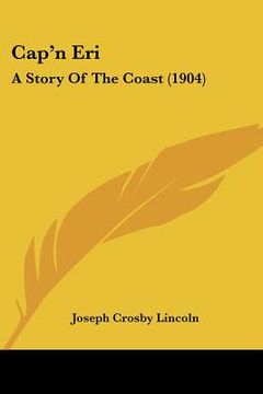 portada cap'n eri: a story of the coast (1904) (en Inglés)