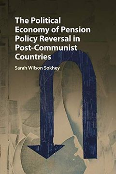 portada The Political Economy Of Pension Policy Reversal In Post-communist Countries (in English)