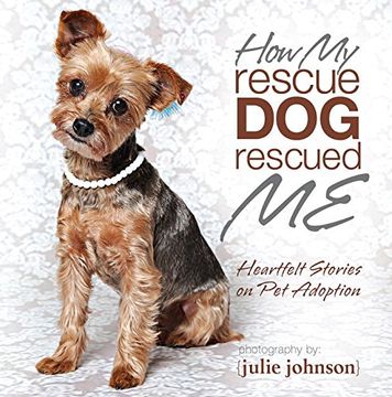 portada How My Rescue Dog Rescued Me (en Inglés)