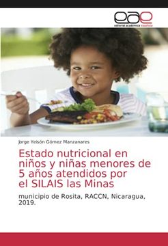 portada Estado Nutricional en Niños y Niñas Menores de 5 Años Atendidos por el Silais las Minas: Municipio de Rosita, Raccn, Nicaragua, 2019.
