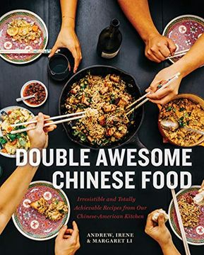 portada Double Awesome Chinese Food: Irresistible and Totally Achievable Recipes From our Chinese-American Kitchen 