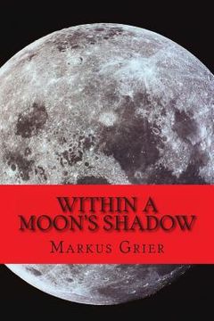 portada Within A Moon's Shadow (en Inglés)