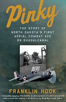 portada Pinky: THE STORY OF NORTH DAKOTA’S FIRST AERIAL COMBAT ACE ON GUADALCANAL
