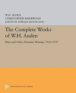 portada The Complete Works of W. H. Auden: Plays and Other Dramatic Writings, 1928-1938 (Princeton Legacy Library) (in English)