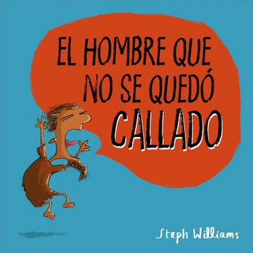 portada El Hombre que no se Quedó Callado