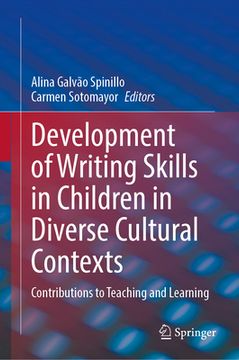 portada Development of Writing Skills in Children in Diverse Cultural Contexts: Contributions to Teaching and Learning (in English)