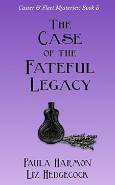 portada The Case of the Fateful Legacy (Caster & Fleet Mysteries) (en Inglés)