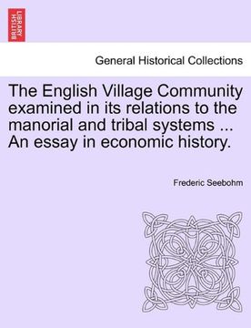 portada the english village community examined in its relations to the manorial and tribal systems ... an essay in economic history.