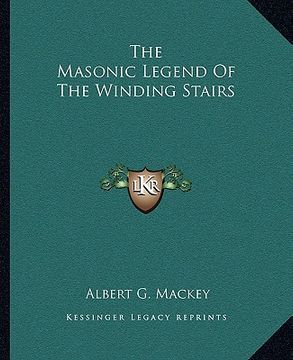 portada the masonic legend of the winding stairs