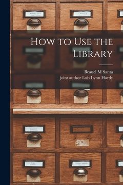 portada How to Use the Library (in English)