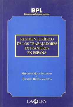portada Régimen Jurídico de los Trabajadores Extranjeros en España (in Spanish)