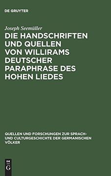 portada Die Handschriften und Quellen von Willirams Deutscher Paraphrase des Hohen Liedes (en Alemán)