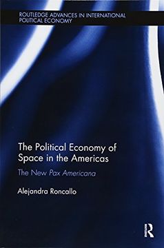 portada The Political Economy of Space in the Americas: The New Pax Americana (in English)