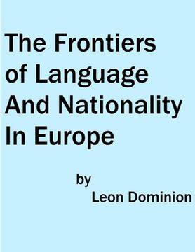 portada The Frontiers of Language and Nationality In Europe (en Inglés)