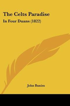 portada the celts paradise: in four duans (1822) (en Inglés)