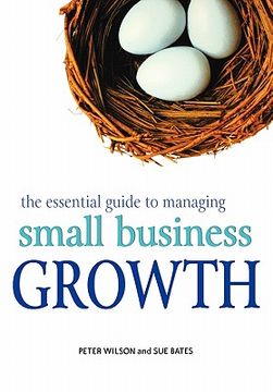 portada the essential guide to managing small business growth (in English)
