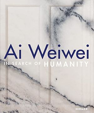 portada Ai Weiwei: In Search of Humanity (en Inglés)