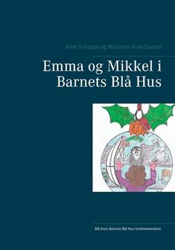 portada Emma og Mikkel i Barnets Blå Hus (in Danés)