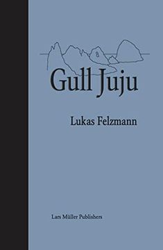 portada Gull Juju Photographs From the Farallon Islands - Lukas Felzmann - hbk new