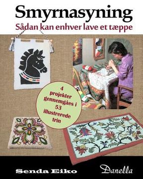 portada Smyrnasyning: Saadan kan enhver lave et taeppe (in Danés)