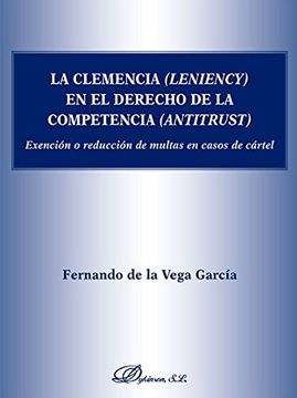 portada La clemencia (leniency) en el derecho de la competencia (antitrust)